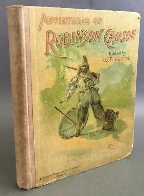 The Adventures of Robinson Crusoe for Young Folks  Lothrop Pub. Co.  1897 Daniel - Image 1 of 4