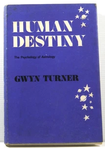Human Destiny by Gwen Turner The Psychology of Astrology 1969 HC DJ vintage book - Picture 1 of 18