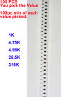 100 PC SMD SMT 0805 1/8 Watt Resistors Surface Mount 1K 4.75K 4.99K 25.5K 316K