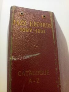 Jazz Records 1897 - 1931 Anthology by Brian Rust - First Edition 