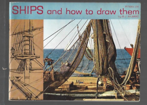 Art Instruction Book Ships and How to Draw them by WJ Aylward 1957 