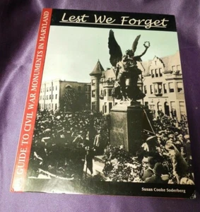Lest We Forget : A Guide to the Civil War Monuments in Maryland - Bild 1 von 4