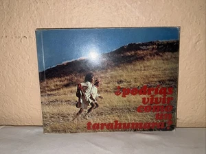 ¿Podrias vivir como un Tarahumara? Paperback Book Vintage 1977 Antique - Picture 1 of 15