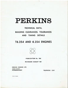 PERKINS 6.354 T6.354 DIESELMOTOR AUSVERKAUF, TOLERANZEN & ZEITANGABEN HANDBUCH - Bild 1 von 1