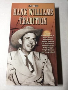 In The Hank Williams Tradition Waylan Willie Hank Emmylou Dwight Chet Randy VHS - Imagen 1 de 6