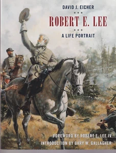 ROBERT E. LEE: A Life Portrait by David J. Eicher (2020 Paperbound){O1} - Picture 1 of 2