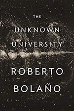 The Unknown University Hardcover Roberto Bolano