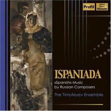 Timofeyev Ensemble - Ispaniada: Spanish Music By Russian Composers [New CD]