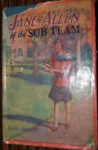 Jane Allen Of The Sub-Team by Edith Bancroft 1917 1st ed. Dustjacket - Picture 1 of 8