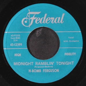 H-BOMB FERGUSON: midnight ramblin' tonight / boo hoo FEDERAL 7" Single 45 RPM - Imagen 1 de 2