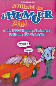 ++LAURENT GAULET l'officiel de l'humour 2011 + de 1500 blagues EX++ - Imagen 1 de 1