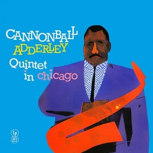 Cannonball Adderley Quintet Cannonball Adderley Quintet in Chicago (Vinyl) - Picture 1 of 1