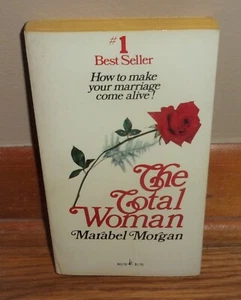 THE TOTAL WOMAN-How to Make Your Marriage Coma Alive! Marabel Morgan-SUPERB 1st! - Picture 1 of 6