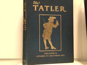 The Tatler - An Illustrated Journal of Society, the Drama and Sport - Vol. XIV -