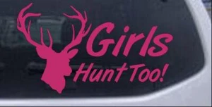 Girls Hunt Too Hunting Decal Car Truck Window Decal Sticker Hot Pink 5X3 - Imagen 1 de 1