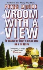 Vroom With a View - Paperback By Moore, Peter - GOOD