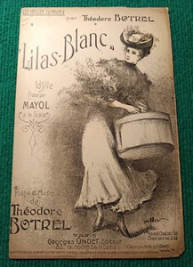 PARTITION MUSICALE - THEODORE BOTREL - LILAS BLANC - YDILLE MAYOL a la Scala - Imagen 1 de 3
