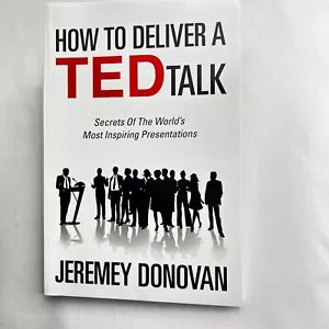 How to Deliver a TED Talk by Jeremy Donovan Presentations Inspiration Speaking - Picture 1 of 15