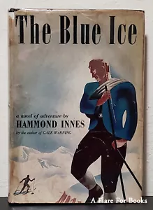 The Blue Ice by Hammond Innes - 2nd Hb Printing - Foto 1 di 5
