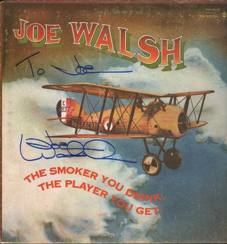 JOE WALSH autograph. The Smoker You Drink the Player You Get album. THE EAGLES Cover