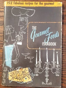The Gourmet FOODS Cookbook - Culinary Arts Institute 1955 recipes - Vintage - Picture 1 of 10