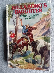 Mary Grant Bruce " Billabong's Daughter" Australian classic Hardcover 1967 - Picture 1 of 3