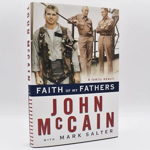 Faith of My Fathers by John McCain 1999 HC/DJ SIGNED by Author - Imagen 1 de 11