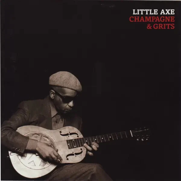 CD Little Axe Champagne & Grits Real World - Bild 1 von 1