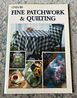 Fine Patchwork and Quilting by Ondori Publishing Company