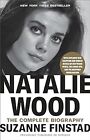 Natalie Wood: The Complete Biography, Finstad, Suzanne, Used; Very Good Book