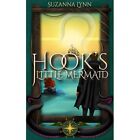 Hook's Little Mermaid (Untold Stories) - Paperback NEW Smith, Suzanna 01/03/2016