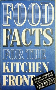 Food Facts for the Kitchen Front War Time Cookery Book Recipes scarce WWII home - Bild 1 von 14