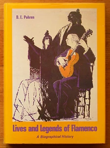 Lives & Legends of Flamenco. D.E. Pohren. Madrid Hardcover, 1988 - Picture 1 of 1