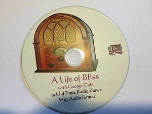A Life of Bliss - George Cole 34 Old Time Radio Shows - Audio MP3 CD - Imagen 1 de 1