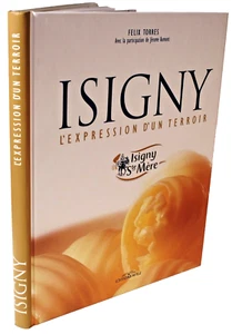 Félix Torres ISIGNY L'EXPRESSION D'UN TERROIR BEURRE LAIT CAMEMBERT CRÈME  - Picture 1 of 5