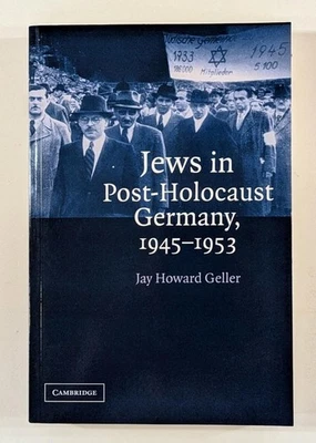Jews in Post-Holocaust Germany 1945-1953 by Jay Howard Geller (2010) Cambridge Foto 1 de 4