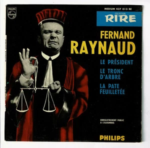 Fernand RAYNAUD Disque 45T EP LE PRESIDENT - LA PATE FEUILLETEE - PHILIPS 437013 - Picture 1 of 3