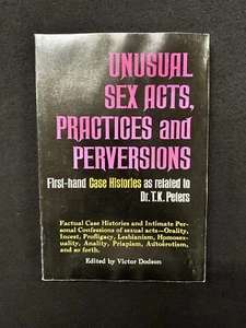 Unusual Sex Acts, Practices and Perversions Dr. T. K. Peters Medco 1968 SC - Picture 1 of 7