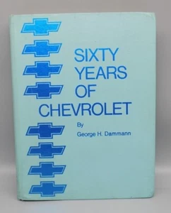 Sixty Years Of Chevrolet Book George H. Dammann 1972 1912 To 1972 Used - Imagen 1 de 24