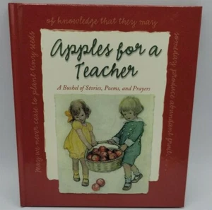 Apples for a Teacher: A Bushel of Stories, Poems, and Prayers Reece Donihue - Picture 1 of 4