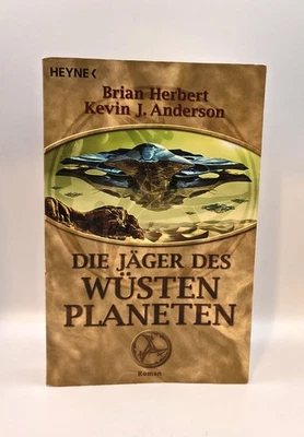 Brian Herbert, Die Jäger des Wüstenplaneten - Roman Herbert, Brian und Kevin J.  - Bild 1 von 2