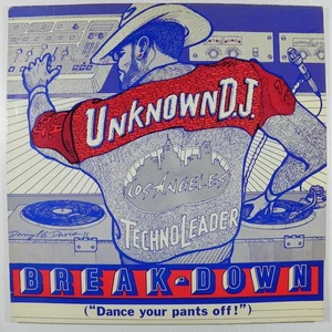 The Unknown D.J. – Break-Down (Dance Your Pants Off) 1988 12" Single Techno Kut - Imagen 1 de 6