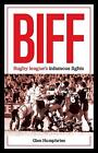 Biff: Rugby League's Infamous Fights by Glen Humphries (English) Paperback Book