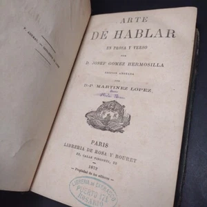 Arte de Hablar En Prosa Y Verso, Por D.J.G. Hermosilla Paris Ed (1872) Spanish - Picture 1 of 14