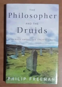 The Philosopher and the Druids: A Journey Among the Ancient Celts - Picture 1 of 6