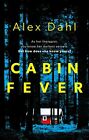 Cabin Fever Da Alex Dahl, Nuovo Libro ,Gratuito & , (Copertina Rigida)