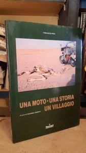 UNA MOTO UNA STORIA UN VILLAGGIO A CURA DI SUSANNA PESENTI - FRANCO PINI - Imagen 1 de 7