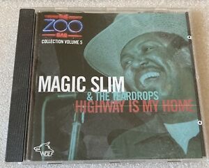 Magic Slim & The Teardrops. Highway Is My Home. (zoo bar vol 5). 10 track Cd