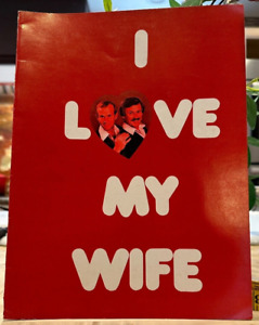 Broadway Musical  Souvenir Program  "I Love My Wife"  1977.  Smothers Brothers