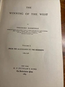 Rare 1889 The Winning Of The West Volumn 1. Roosevelt - Picture 1 of 4